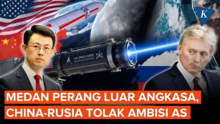 China-Rusia Peringatkan AS Agar Tak Buka Zona Perang Di Luar Angkasa
