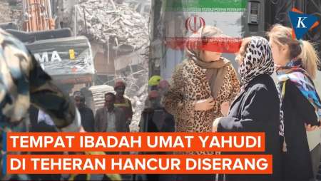 Tempat Ibadah Umat Yahudi Di Teheran Hancur Terkena Serangan Udara