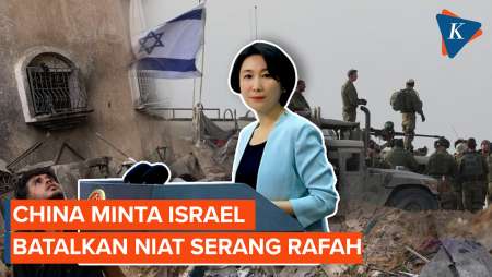 China Minta Israel Batalkan Niat Serang Rafah