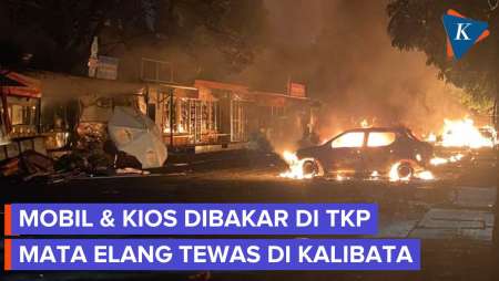 Kericuhan Di Kalibata Pecah Lagi Tengah Malam, Mobil Dan Kios Dibakar