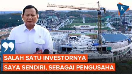 Prabowo Berkomitmen Lanjutkan Pembangunan IKN dan Sebut Dirinya Investor