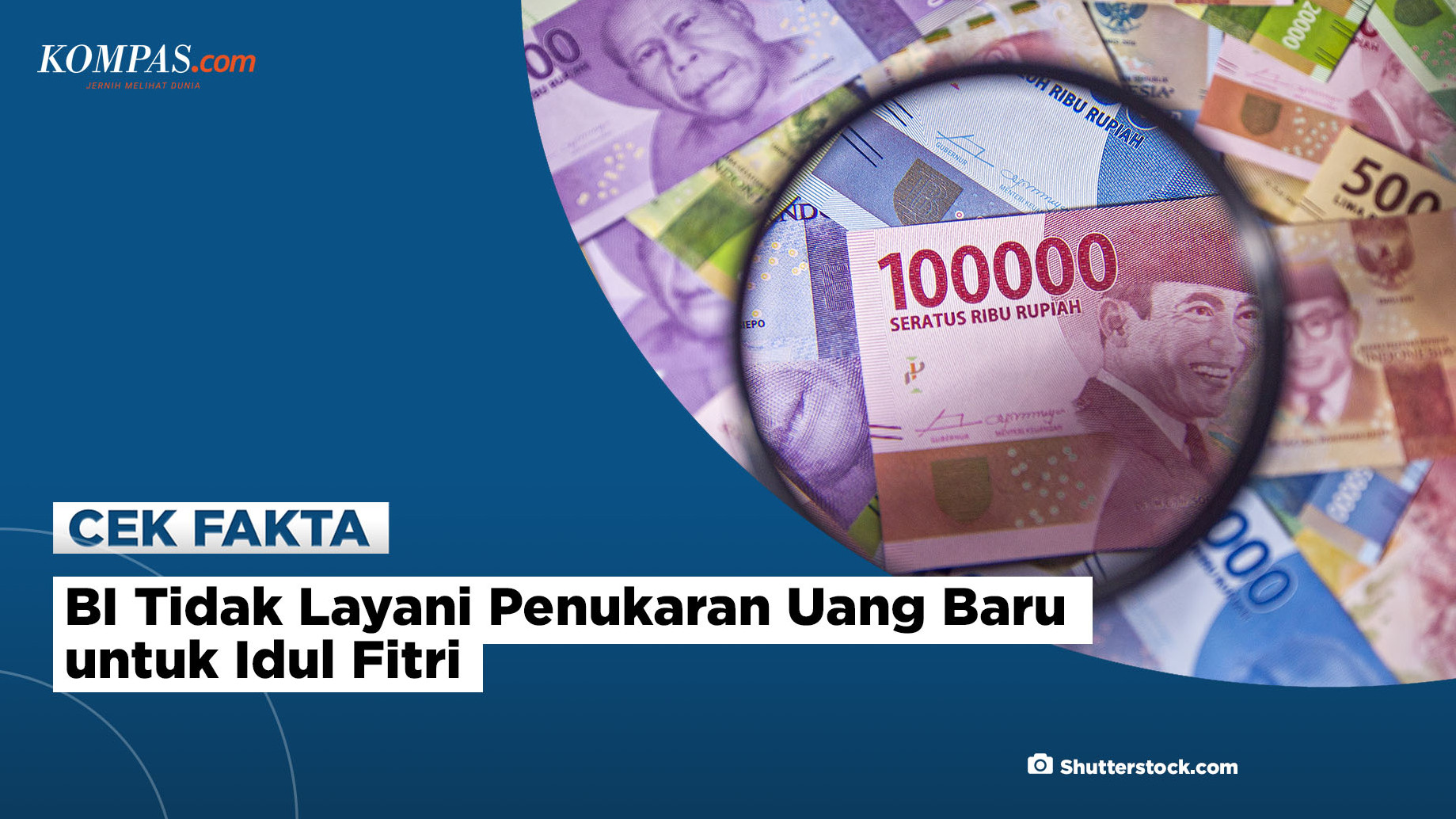 [HOAKS] BI Tidak Layani Penukaran Uang Baru untuk Idul Fitri