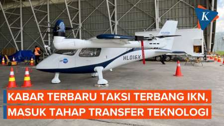 Kabar Terbaru Taksi Terbang IKN, Masuk Tahapan Transfer Teknologi