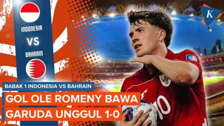 Hasil Paruh Babak Indonesia Vs Bahrain 1-0, Gol Ole Romeny Bawa Garuda Unggul!