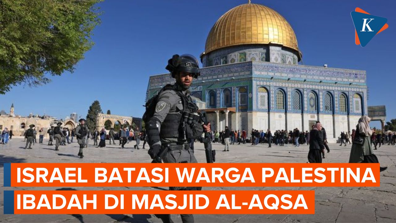 Israel Batasi Warga Palestina Beribadah di Masjid Al-Aqsa Selama Ramadhan