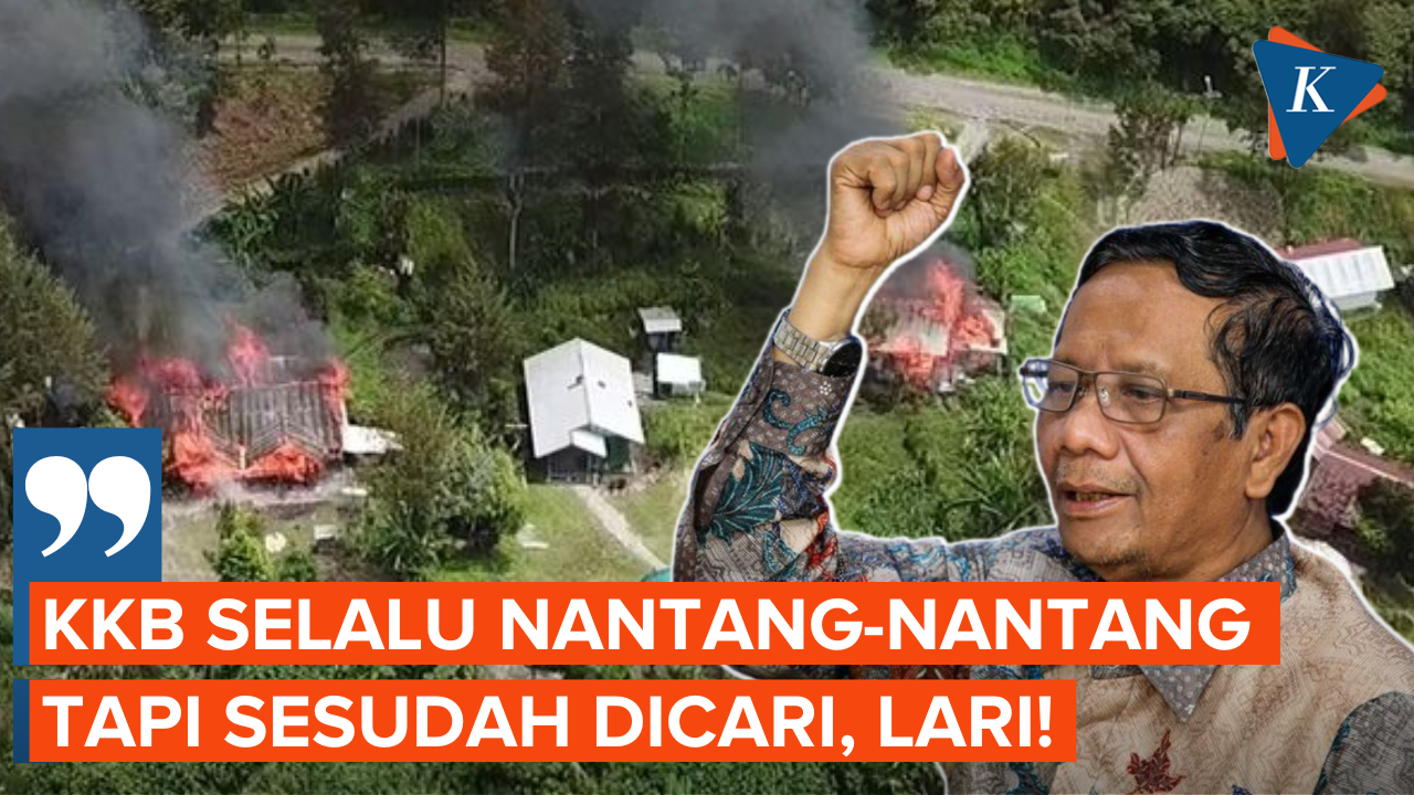Mahfud MD Ungkap Kelakuan KKB yang Sering Provokasi TNI