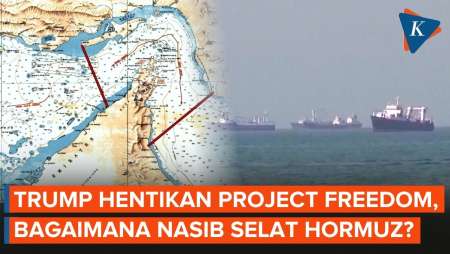Trump Hentikan Mendadak Project Freedom, Apa Yang Akan Terjadi Di Selat Hormuz?