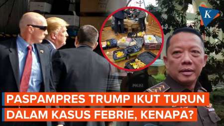 Paspampres Trump Turun Tangan Periksa Kasus Febrie, untuk Apa?