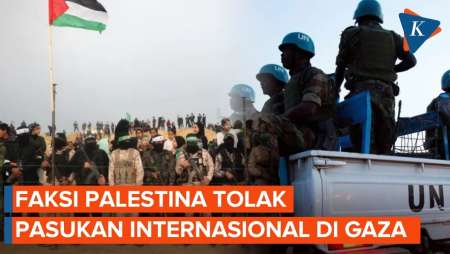 Faksi-faksi Di Palestina Tolak Pengerahan Pasukan Asing Di Gaza