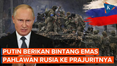 Gempur Ukraina, Putin Berikan Penghargaan kepada Personel Militernya