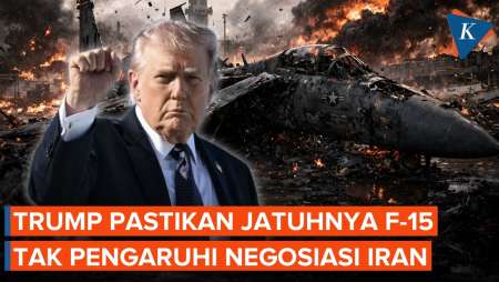 Jatuhnya Jet F-15 AS Tak Pengaruhi Negosiasi dengan Iran, Trump: Ini Perang