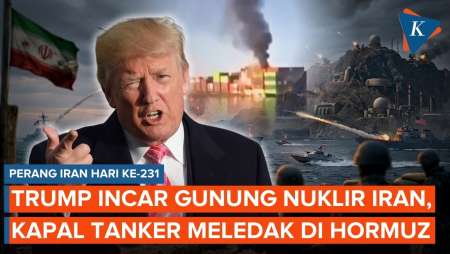 Perang Iran Hari Ke-231: Trump Isyaratkan Serangan, Ranjau Iran Ledakkan Kapal Tanker