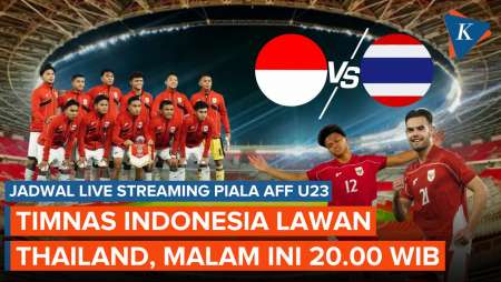 Jadwal Live Streaming Timnas U23 Indonesia Vs Thailand, Malam Ini 20.00 WIB