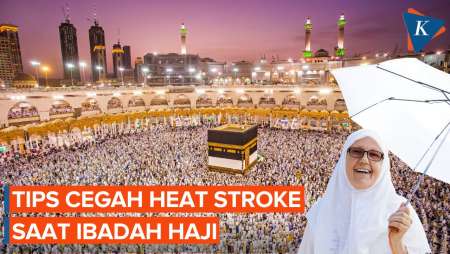 Tips Cegah Heat Stroke saat Ibadah Haji, Salah Satunya Perbanyak Minum Air Putih