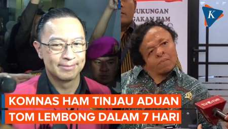 Komnas HAM Butuh 7 Hari Kerja untuk Analisis Aduan Tom Lembong soal Kejagung