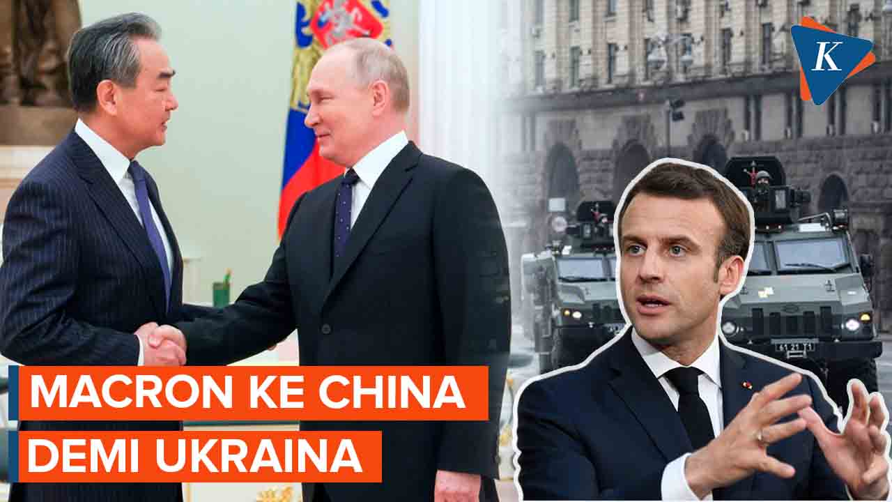 Bahas Perdamaian Ukraina, Macron Akan Kunjungi China