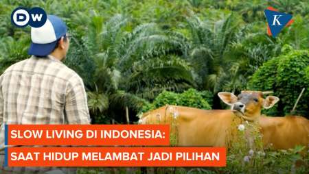Slow Living di Indonesia: Saat Hidup Melambat Jadi Pilihan - DW The Scene