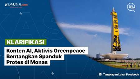 [KLARIFIKASI] Konten AI, Aktivis Greenpeace Bentangkan Spanduk Protes di Monas