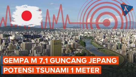 Gempa M 7,1 Guncang Jepang, Peringatan Tsunami 1 Meter Diterbitkan!