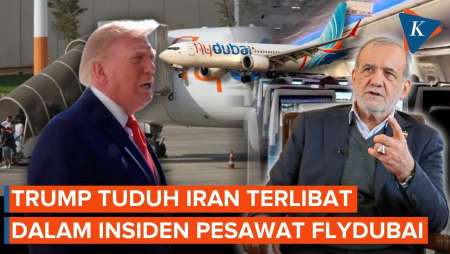 Trump Tuduh Pilot Yang Terlibat Insiden FlyDubai Terkait Dengan Iran