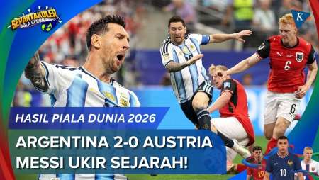 Hasil Argentina Vs Austria 2-0: Messi Borong 2 Gol, Top Skor Sepanjang Masa Piala Dunia!