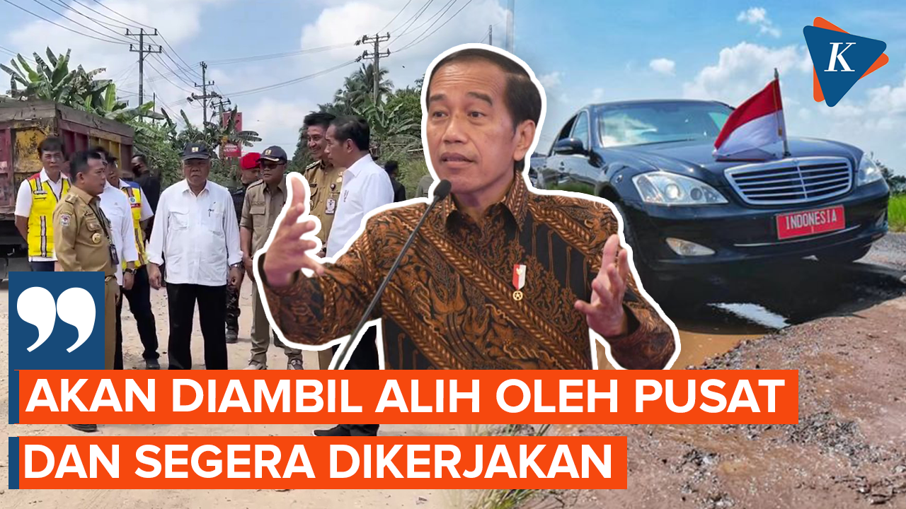 Jokowi Ambil Alih Lagi Perbaikan Jalan Rusak di Sumatera