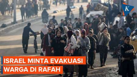Israel Perintahkan Evakuasi Warga dari Rafah