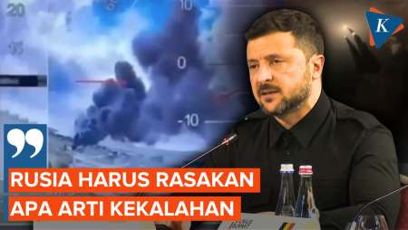 Puji Serangan Drone Ukraina, Zelensky: Rusia Harus Rasakan Arti Kekalahan