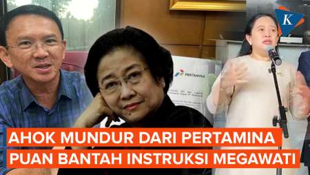 Ahok Mundur dari Pertamina, Puan Bantah Ada Pengaruh Megawati