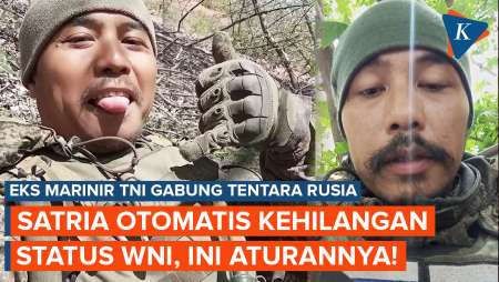 Bagaimana Aturan Eks Marinir Gabung Tentara Rusia Otomatis Kehilangan Status WNI?