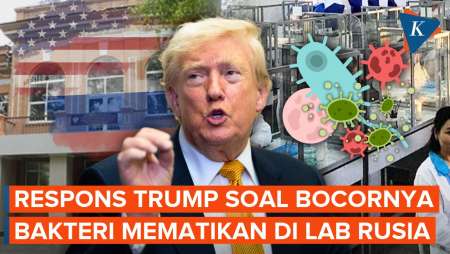 Trump Respons Kebocoran Bakteri Mematikan Dari Lab Siberia Rusia