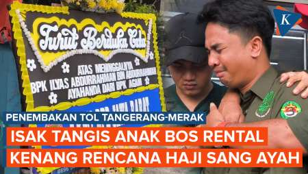 Isak Tangis Anak Bos Rental Mobil, Kenang Rencana Haji Sang Ayah Sebelum Meninggal