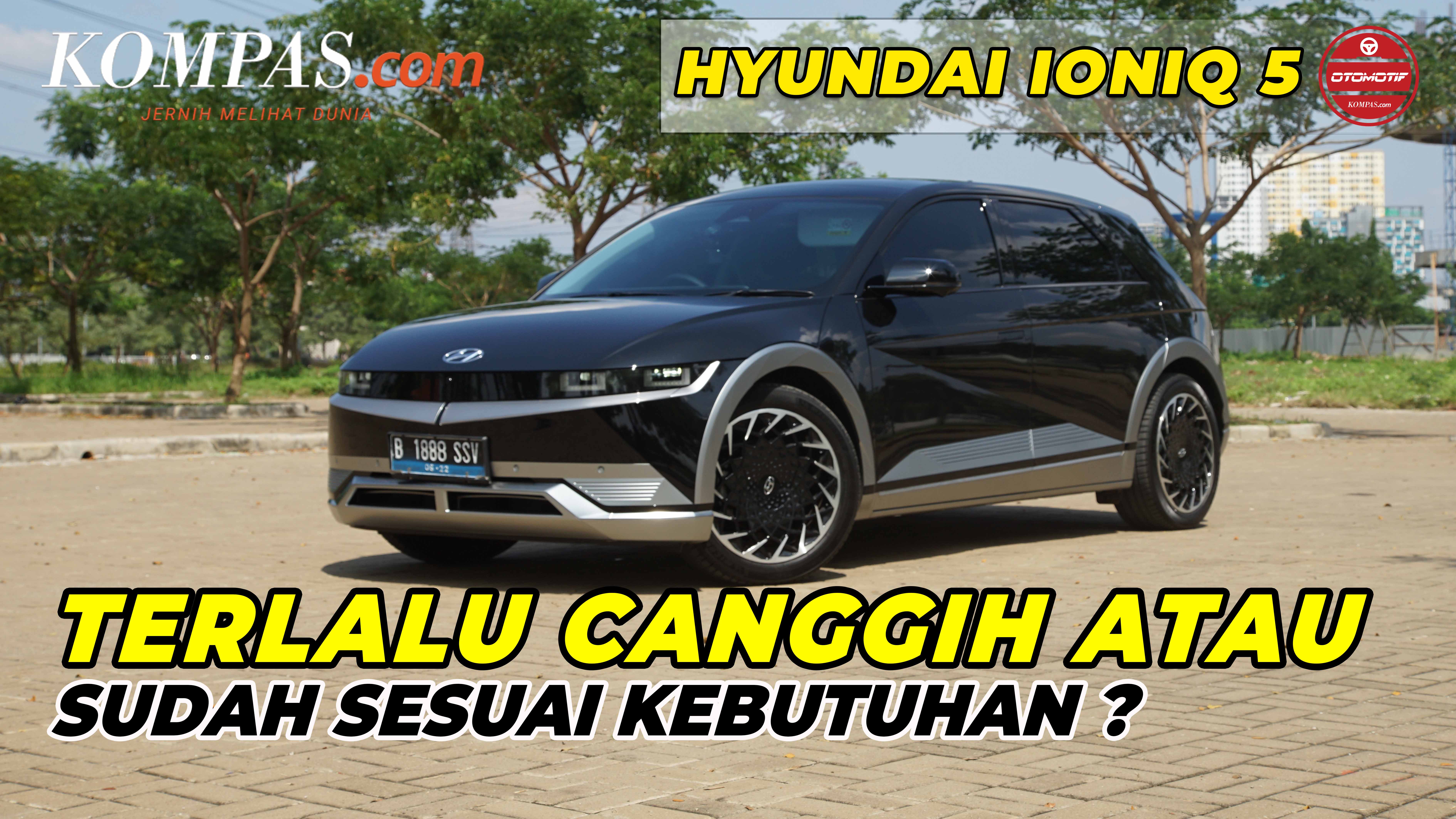 TEST DRIVE | Hyundai Ioniq 5, Terlalu Canggih Atau Sudah Sesuai Kebutuhan