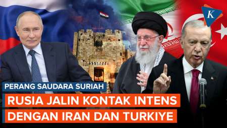 Cawe-cawe di Perang Saudara Suriah, Rusia Jalin Kontak Intens dengan Iran dan Turkiye