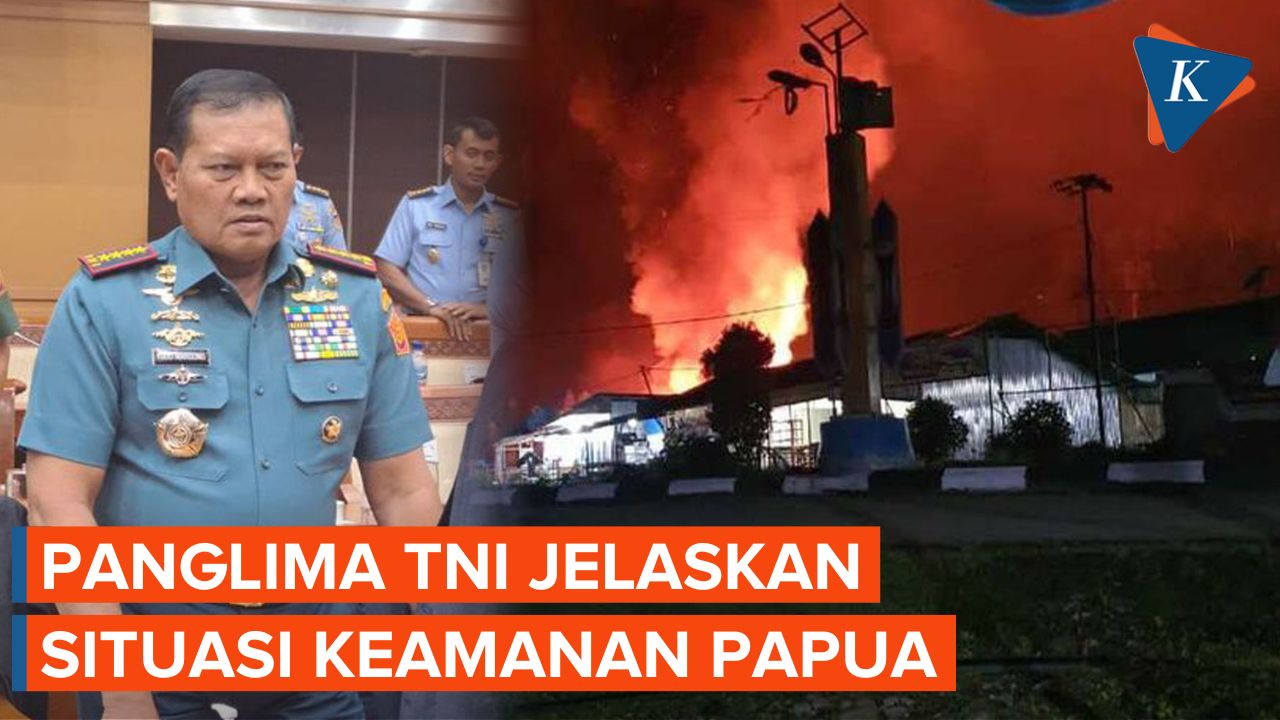 Panglima TNI Sebut Papua Aman Meski Ada Pembakaran Sekolah dan Penembakan Pesawat