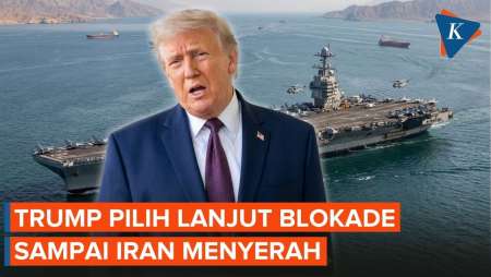 Paksa Iran Serahkan Nuklir, Trump PIlih Perpanjang Blokade