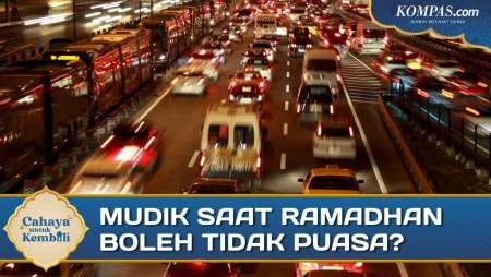 Mudik Saat Ramadhan, Bolehkah Tidak Puasa? Ini Syarat Safar Menurut Ulama