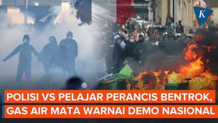 Demo Pelajar Perancis Ricuh! Polisi Tembak Gas Air Mata, Bentrokan Pecah Di Paris