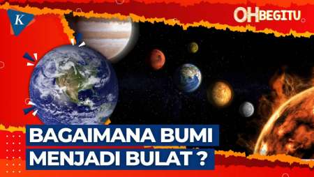 Bagaimana Bumi Menjadi Bulat? l #OHBEGITU