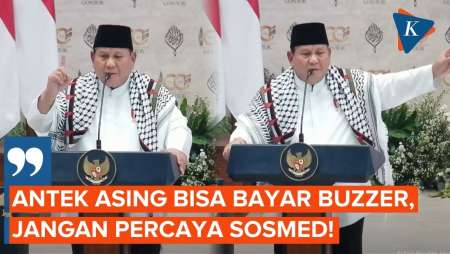 Prabowo Blak-blakan: Antek Asing Bisa Bayar Buzzer, Jangan Percaya Semua Sosmed!