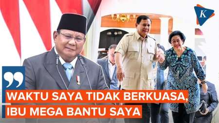 Cerita Prabowo Pernah Dibantu Megawati Saat Belum Menjadi Presiden