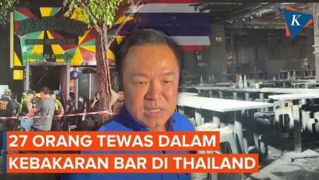 Kebakaran Bar Di Thailand, 27 Orang Tewas