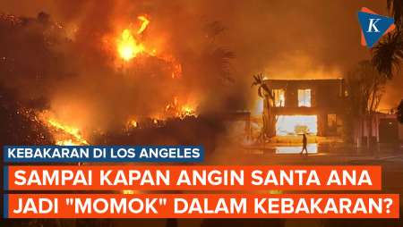 Sampai Kapan Angin Santa Ana Jadi 