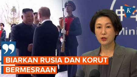 China Tanggapi Kunjungan Kim Jong Un ke Rusia, Singgung Kedekatan