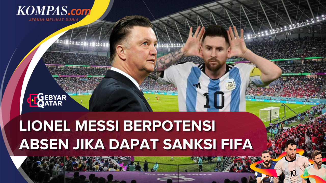 FIFA Investigasi Laga Belanda Vs Argentina, Messi Bisa Kena Sanksi?