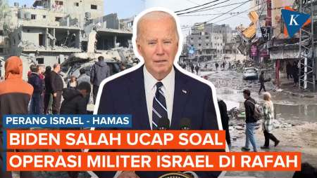 Biden Sering Salah Ucap, Sebut Serangan Israel di Rafah 