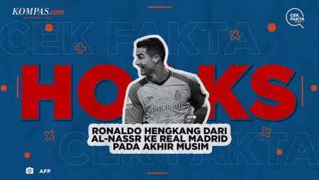 HOAKS! Ronaldo Hengkang dari Al-Nassr ke Real Madrid pada Akhir Musim