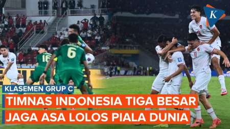 Klasemen Grup C: Indonesia Tembus Tiga Besar, Jaga Peluang ke Piala Dunia