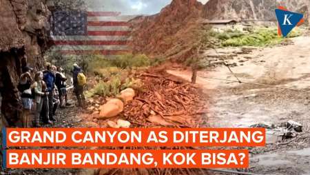 Bagaimana Banjir Bandang Bisa Terjang Grand Canyon AS?
