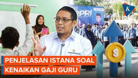 Simpang Siur Kenaikan Gaji Guru, Begini Penjelasan Istana